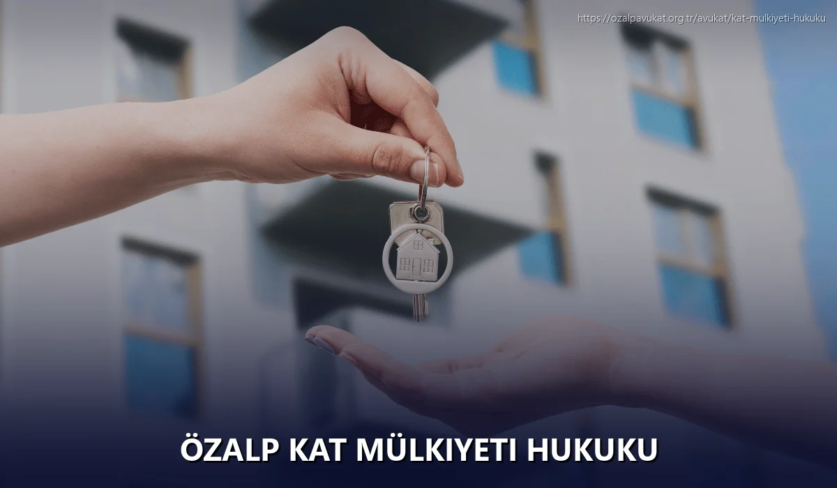 Özalp Kat Mülkiyeti Hukuku